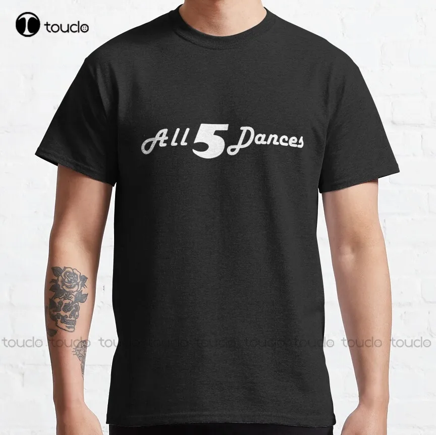 All 5 Dances Класическа тениска Мъжки голф ризи Персонализирана Aldult Teen Унисекс дигитален печат Tee Shirt Fashion Funny New Xs-5Xl0